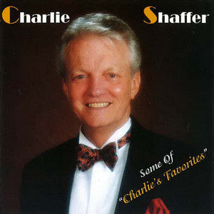 Charlie Shaffer - Some Of Charlie's Favorites