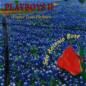 Playboys II - San Antonio Rose